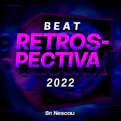 Beat Retrospectiva 2022 By Sr. Nescau's cover