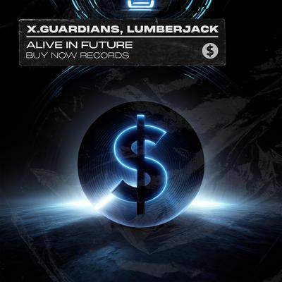 Alive In Future By X.Guardians, Lumberjack's cover
