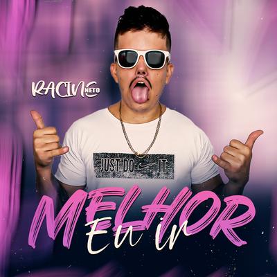 Melhor Eu Ir By racine neto's cover