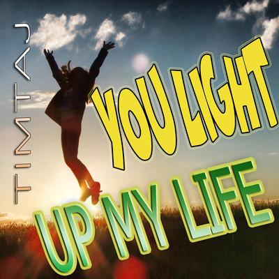 You Light Up My Life By TimTaj's cover