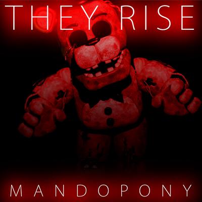 They Rise By MandoPony's cover
