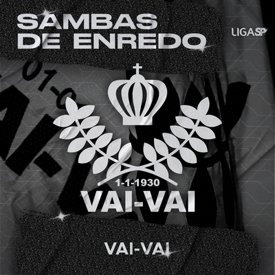 Samba Exaltação Vai-Vai By Liga Carnaval SP, G.R.C.S.E.S. Vai-Vai's cover