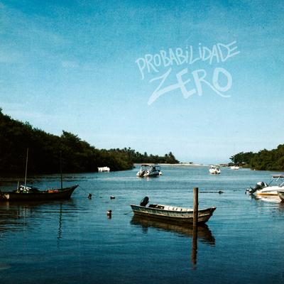 Probabilidade Zero's cover