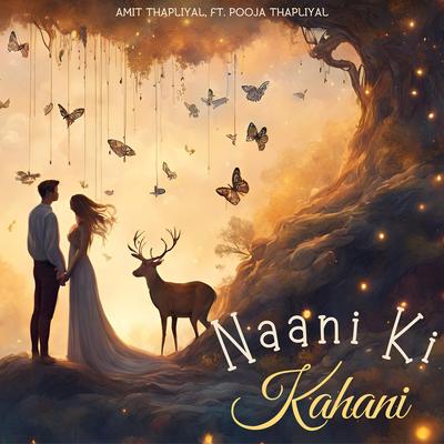 Naani Ki Kahani By Amit Thapliyal, Pooja Thapliyal's cover