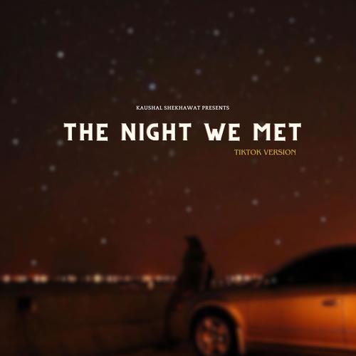 The Night We Met (Tiktok Version)'s cover