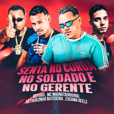 Senta no Coroa no Soldado e no Gerente (Remix)'s cover