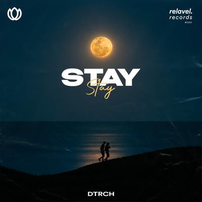 Stay By Dtrch's cover