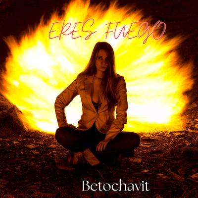 Eres fuego's cover