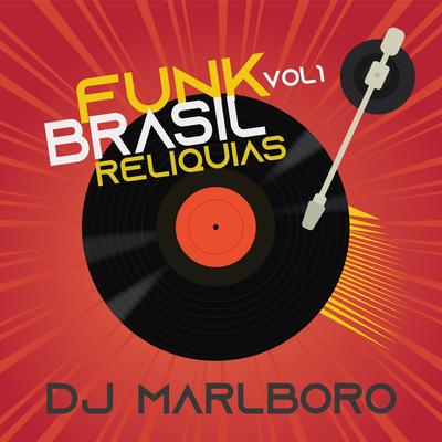 Funk Brasil Relíquias, Vol. 1's cover