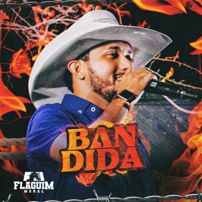 Bandida By Flaguim Moral's cover