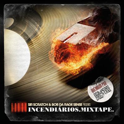 Incendiários Mixtape's cover