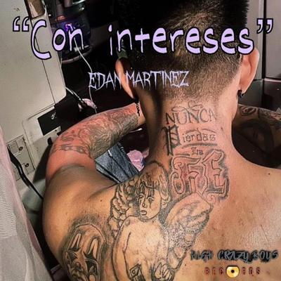 "CON INTERESES"-EDAN MARTINEZ's cover