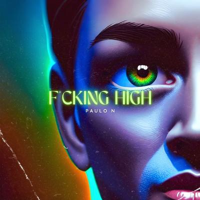 Fucking High By Paulon, Humble Star's cover