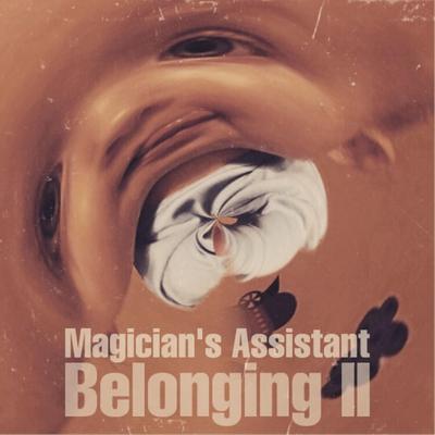 Belonging II By Magician's Assistant's cover