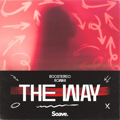 The Way By ROWKA, Boostereo's cover