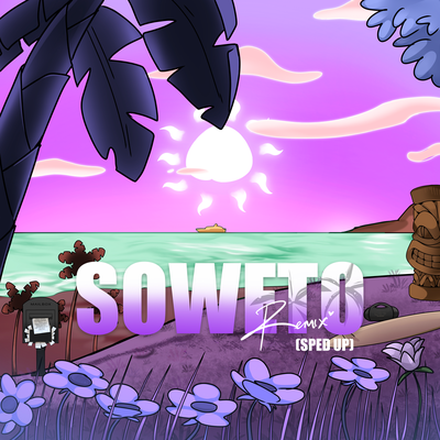 Soweto - Sped Up (with Don Toliver, Rema & Tempoe)'s cover