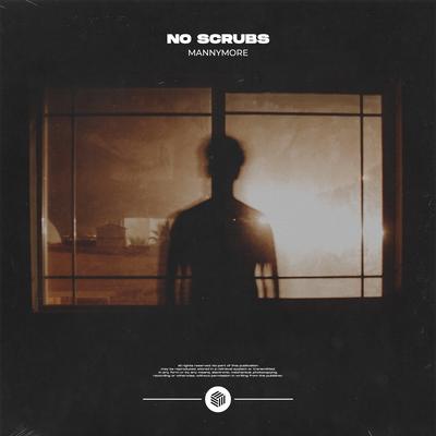 No Scrubs By Mannymore's cover