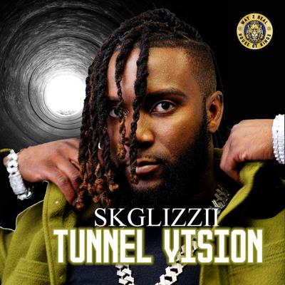 TUNNEL VISION By SKGLIZZII's cover