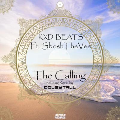 The Calling (Dolbytall Remix) By Sboshthevee, KXD BEATS, Dolbytall's cover
