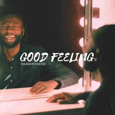 Good feeling By HarmonyMusic's cover