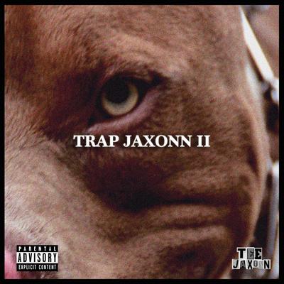 TRAP JAXONN II's cover