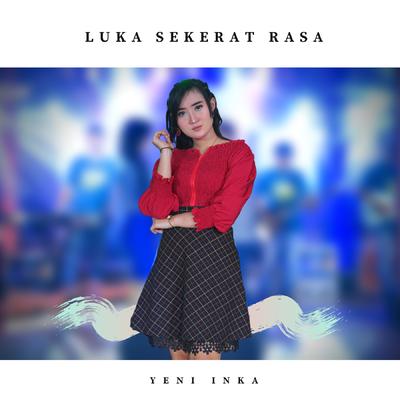 Luka Sekerat Rasa By Yeni Inka's cover