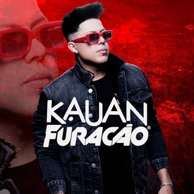 Um Beijo por Minuto (Ao Vivo) By Kauan Furacão's cover