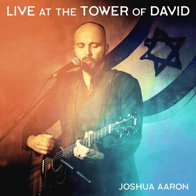 Zion (Live in Jerusalem) By Joshua Aaron, Aaron Shust's cover