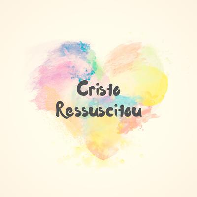 Cristo Ressuscitou's cover