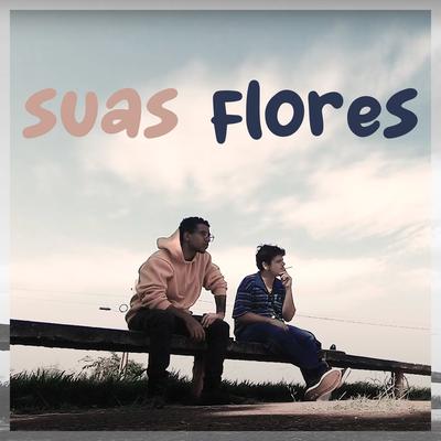 Suas Flores By llucams, i-M-G's cover