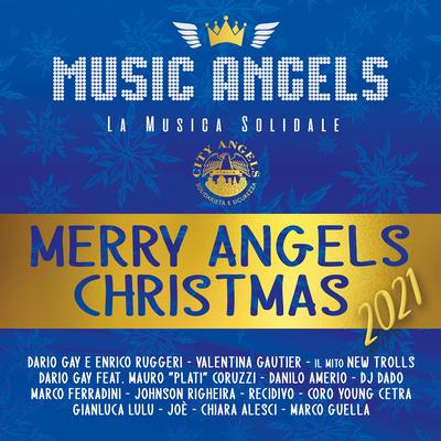 Merry Angels Christmas 2021 (Music angels la musica solidale)'s cover