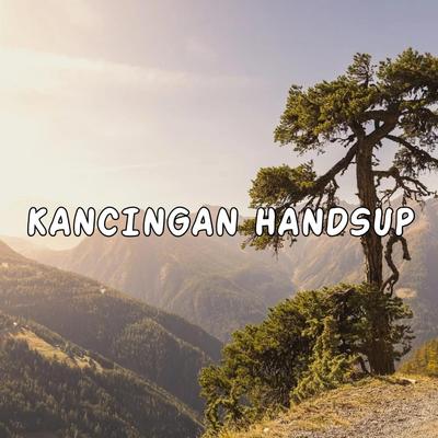 Kancingan Handsup By RIZAL NHARCKY's cover