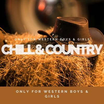 Stop Draggin' Your Boots By Chill & Country, Country Music, Country Music Masters's cover