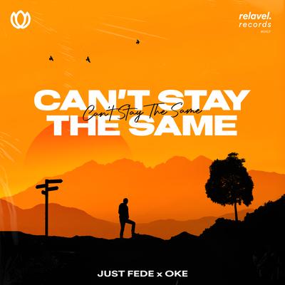 Can't Stay The Same By just Fede, Oke's cover