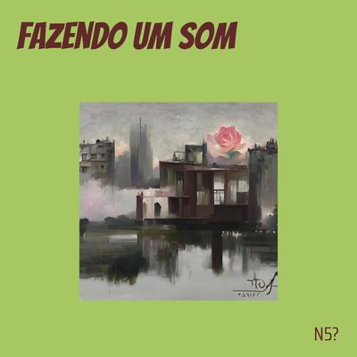 Fazendo um Som's cover