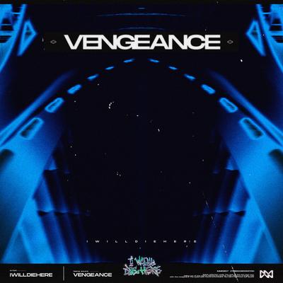 Vengeance By iwilldiehere's cover