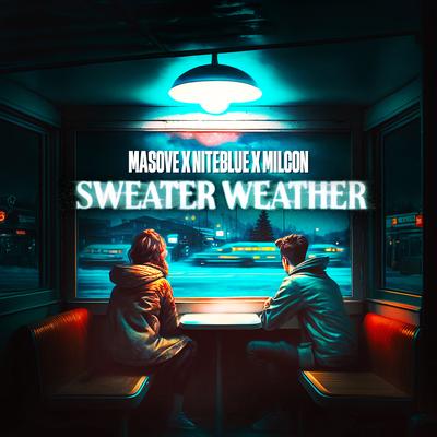 Sweater Weather By Milcon, Niteblue, Masove's cover