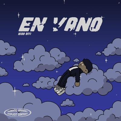 EN VANO By Kidd Offi's cover