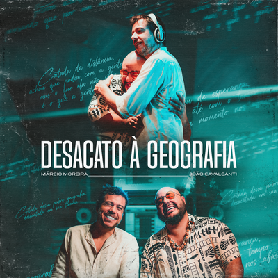 Desacato à Geografia By Marcio Moreira, João Cavalcanti's cover