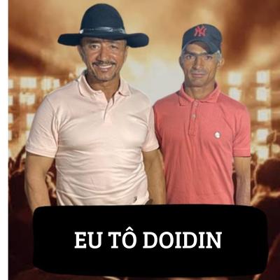 Eu Tô Doidin's cover