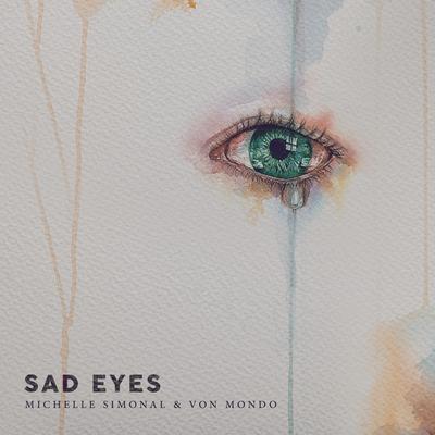 Sad Eyes By Michelle Simonal, Von Mondo's cover