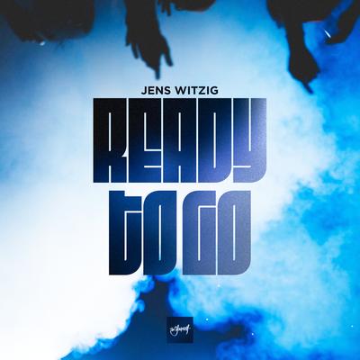 Ready To Go By Jens Witzig's cover