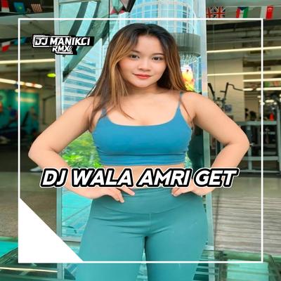 DJ WALA AMRI GET LAGENTA VERSI HORREG's cover