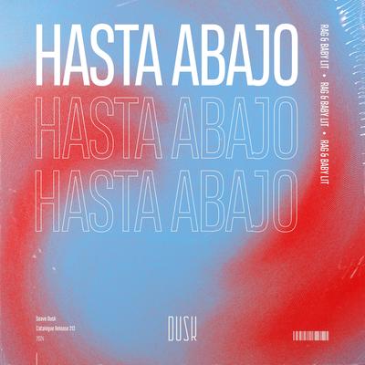 Hasta Abajo By Rag, baby lit's cover