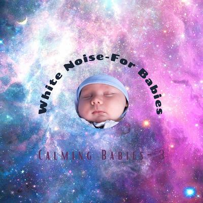 Calming Babies- Vol 3 - Episode 33's cover