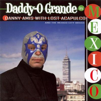 Azteca a Go-Go By Danny Amis With Lost Acapulco's cover