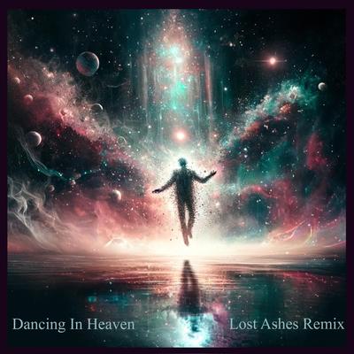 Dancing in Heaven (Lost Ashes Remix) By Lost Ashes, Ricki Ayela's cover