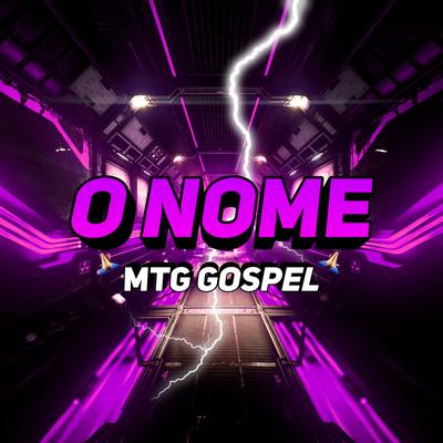 O Nome (MTG GOSPEL)'s cover