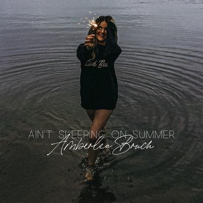 Ain't Sleeping on Summer's cover