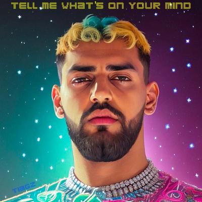 Tell Me What's on Your Mind's cover